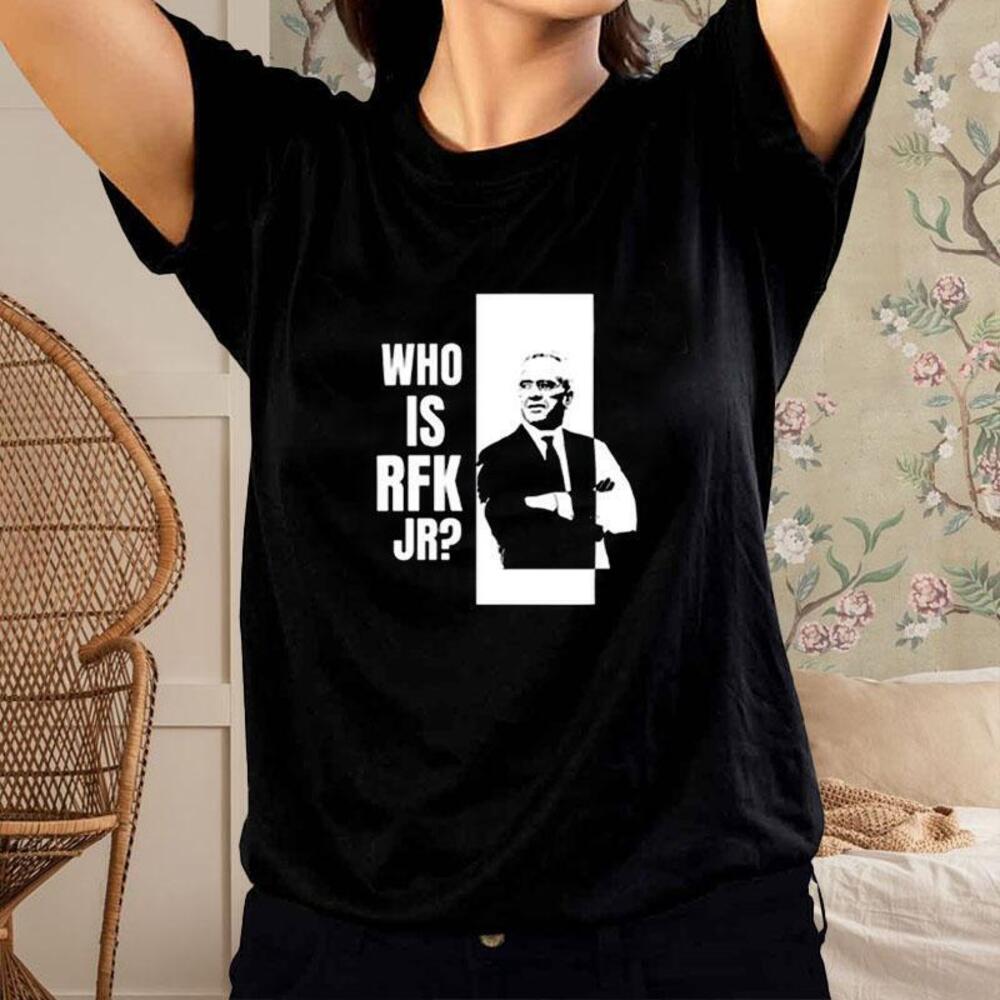 Who Is Rfk Jr Tshirt